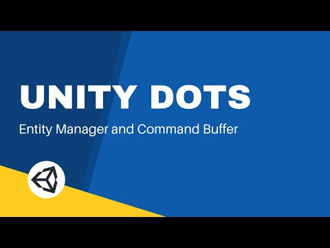 Unity DOTS Entity Manager And Command Buffer