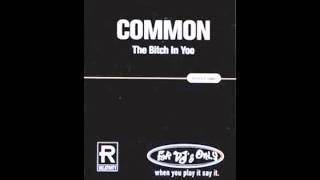 Common - Bitch In Yoo (original)