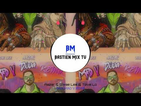 Aazar, Swae Lee & Tove Lo - Diva (Mad V Remix)