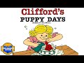 Kids Book Read Aloud CLIFFORD S PUPPY DAYS By Norman Bridwell