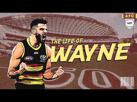 The Life of Wayne