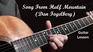 Dan Fogelberg Song From Half Mountain - guitar lesson