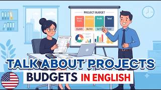 How to Talk About Project Budgets & Cost Estimation in English