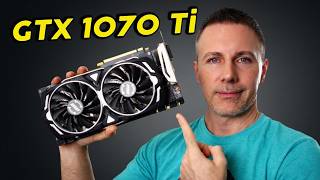 GTX 1070 Ti in 2026: Still Playable