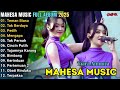MAHESA FULL ALBUM TERBARU 2025 TIARA AMOORA TEMAN BIASA TAK BERDAYA PEDIH