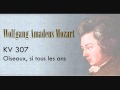 Mozart - Oiseaux, si tous les ans KV 307.wmv ...