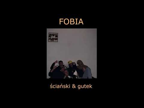 gutek x Ściański - Fobia