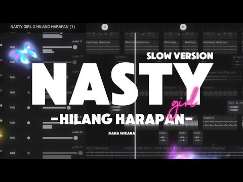 Dj Nasty Girl X Hilang Harapan [Slowed Version] By Dana Wikara 🔥🔥