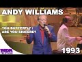 Andy Williams - "You Butterfly", "Are You Sincere?" and More Medley (1993) - MDA Telethon