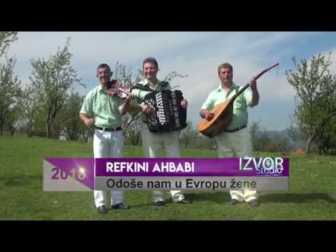 Refkini ahbabi - Odoše nam u Evropu žene - (Official video 2018) HD