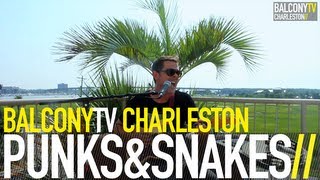 PUNKS&SNAKES - BFG BLUES (BalconyTV)