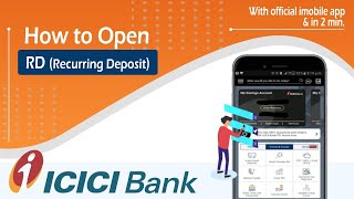 How to Open Recurring Deposit (RD) in ICICI Bank with Mobile App | Full Process Step by Step