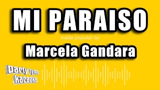 Marcela Gandara - Mi Paraiso (Versión Karaoke)