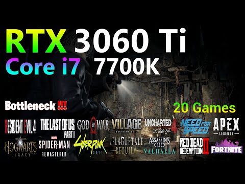 RTX 3060 Ti 8GO - Core i7 7700K - Tested in 17 Games