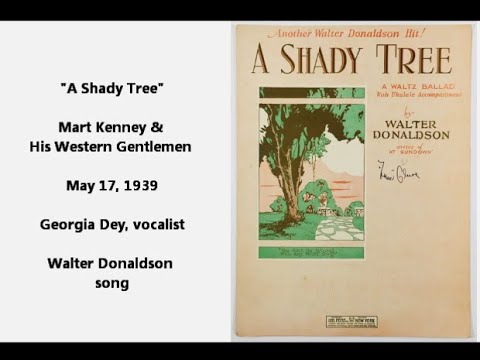 "A Shady Tree" Mart Kenney & His Western Gentlemen (1939) Georgia Dey, vocal, Canada dance jazz band
