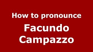 How to pronounce Facundo Campazzo