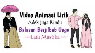 Download lagu Lirik Adek Juga Rindu, Balasan Adek Berjilbab Ungu | Animasi Lirik mp3