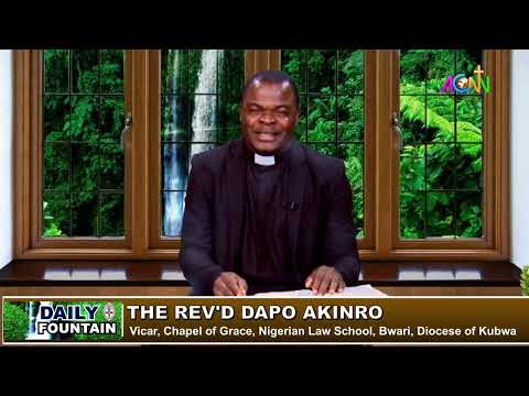 DAILY FOUNTAIN DEVOTIONAL OF JANUARY 25, 2023 - THE REV'D DAPO AKINRO