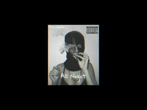 All Night (Prod. By Holiday)