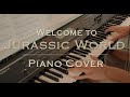 Welcome to Jurassic World - Main Theme from Jurassic World - Piano Cover