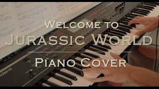 Welcome to Jurassic World - Main Theme from Jurassic World - Piano Cover