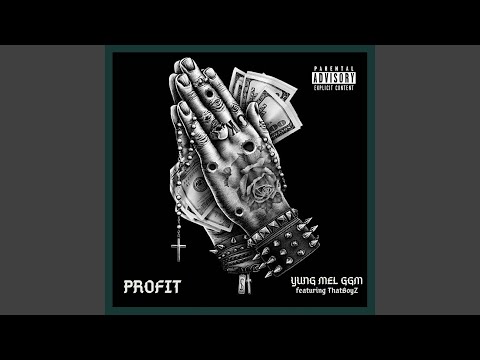 Profit (feat. ThatBoy Z)