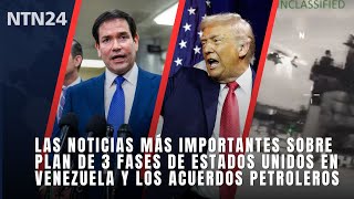Las noticias más importantes sobre el plan de 3 fases de EEUU en Venezuela y los acuerdos petroleros