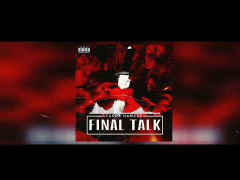 FINAL TALK - FADI x HAMZEE