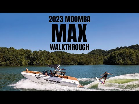 2023 Moomba Max Walkthrough