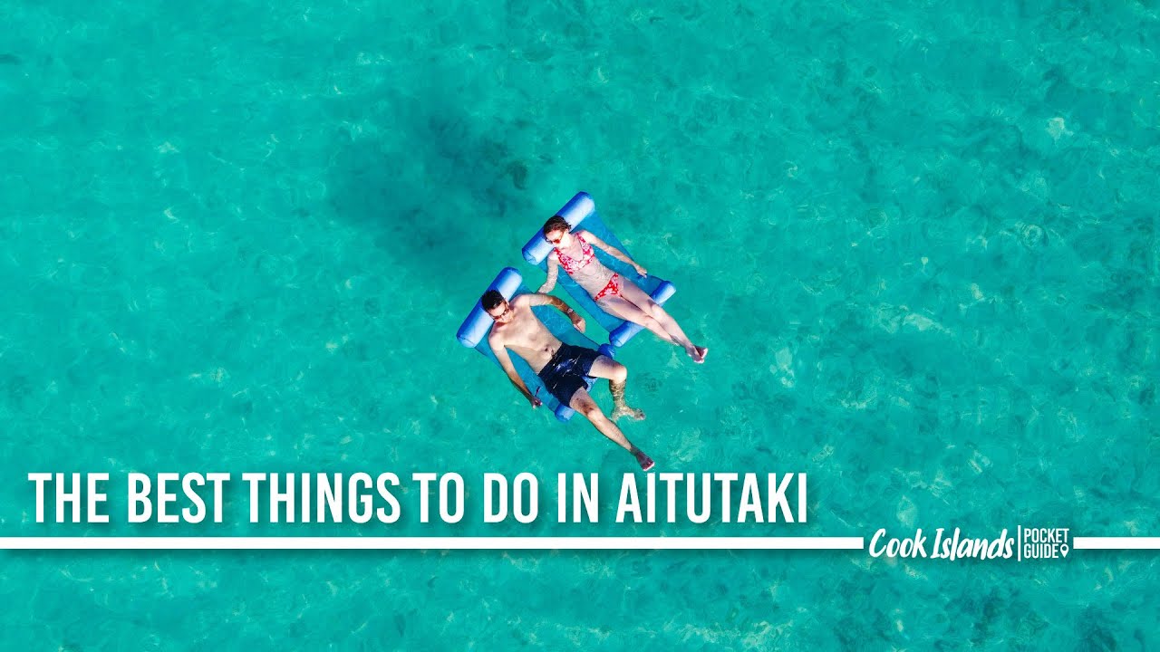 10 Best Things To Do in Aitutaki, Cook Islands Activities - CookIslandsPocketGuide.com