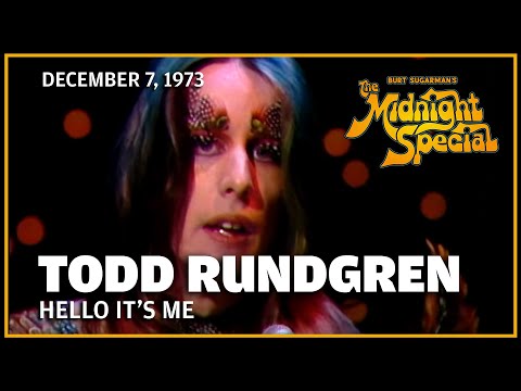 Hello It's Me - Todd Rundgren | The Midnight Special
