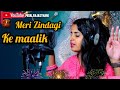 Meri Zindagi Ke Maalik Coversong By RAJASTHANI Newversion