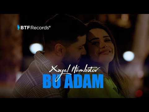 Xeyal Humbetov - Bu Adam (Official Music Video)