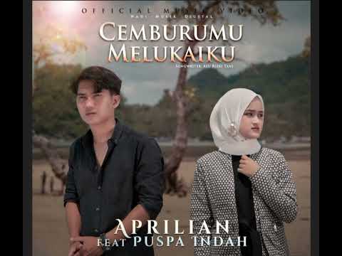 Aprilian Feat Puspa Indah - Cemburumu Melukaiku. ( Official Music )