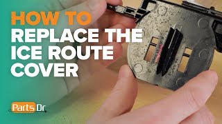 How to replace the dispenser ice route cover part DA63-04647A in a Samsung refrigerator