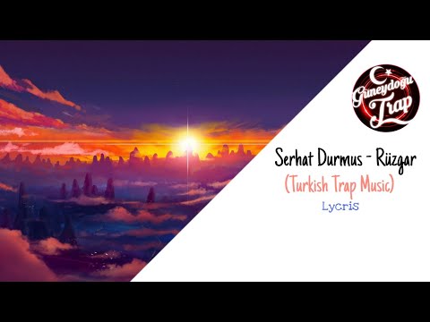 Serhat Durmus - Rüzgar (Turkish Trap Music) // Lycris