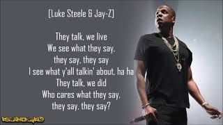 Jay-Z - What We Talkin&#39; About ft. Luke Steele (Lyrics)