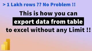 Export all the data from Table to Excel without any Limit | PowerBI Tutorial | MiTutorials