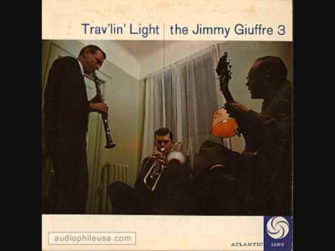 The Jimmy Giuffre Trio - Train And The River (1958)