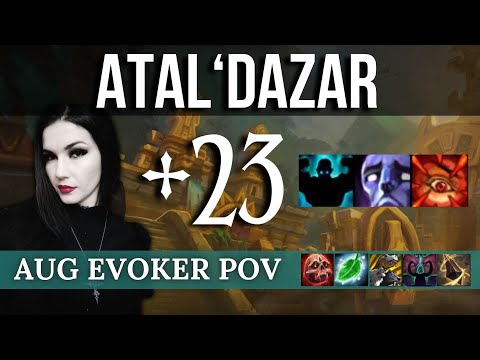 Aug Evoker Gameplay: +23 Atal'Dazar (Fortified - Afflicted - Raging) M+ Dragonflight S3