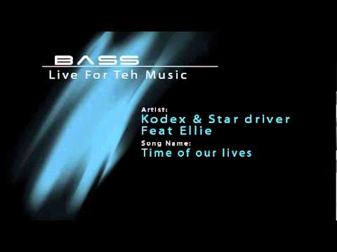 Kodex & Star driver Feat Ellie - Time of our lives