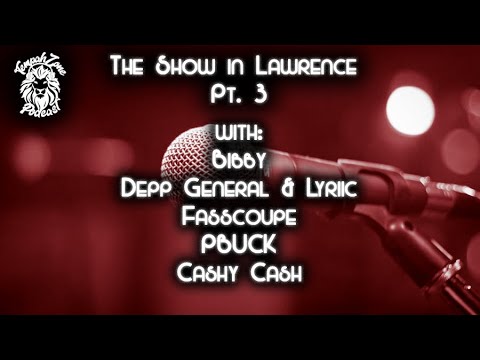 Show in Lawrence Pt. 3 w Bibby, Depp General & Lyriic, Fasscoupe, PBUCK, and Cashy Cash
