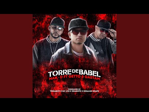 Torre de Babel (feat. Getto & Gastam)