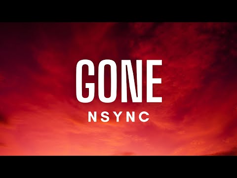 *NSYNC - Gone (Lyrics)