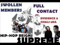 Swollen Members - Full Contact ft.  Evidence & Chali 2Na