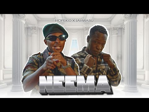 NEEMA - Hopekid X Jahwabu (Official Music Video)