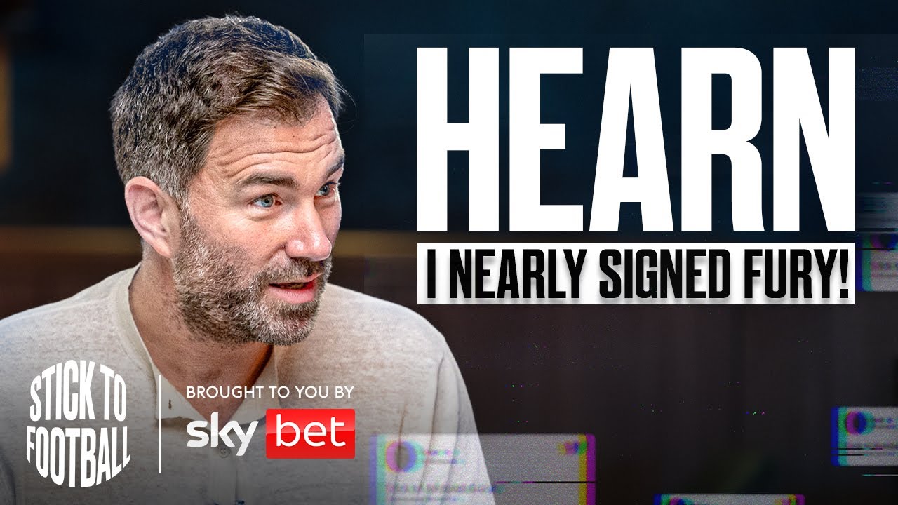 Eddie Hearn: I Nearly Signed Tyson Fury! | Stick to Football EP 4