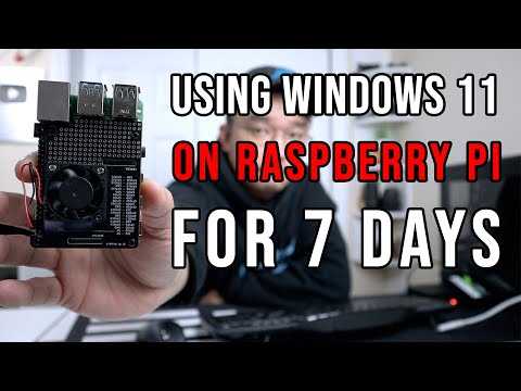 I tried Windows 11 on Raspberry Pi for 7 days!