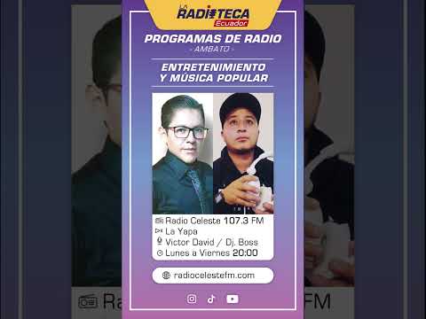 RADIO CELESTE AMBATO - La Yapa