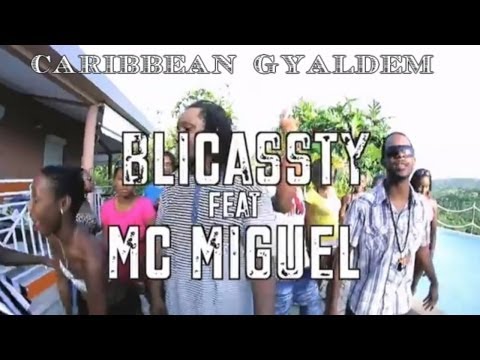 BLICASSTY FEAT MC MIGUEL - CARIBBEAN GYALDEM [NOV 2013] By MADA PICTURES